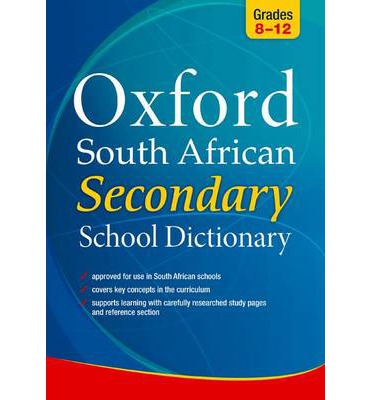 South African Oxford Secondary School Dictionary: Gr 8 – 12